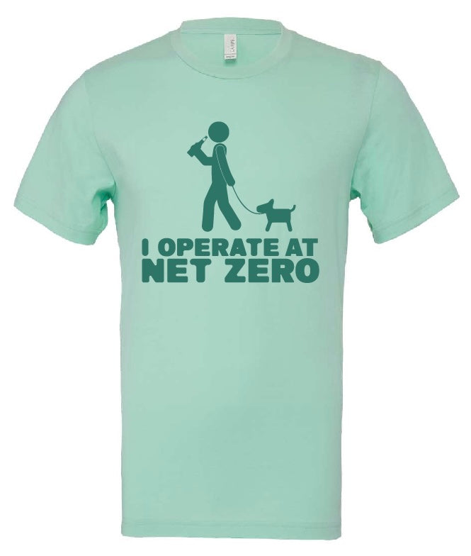 Funny Short Sleeve T-shirt Operate at Net Zero
